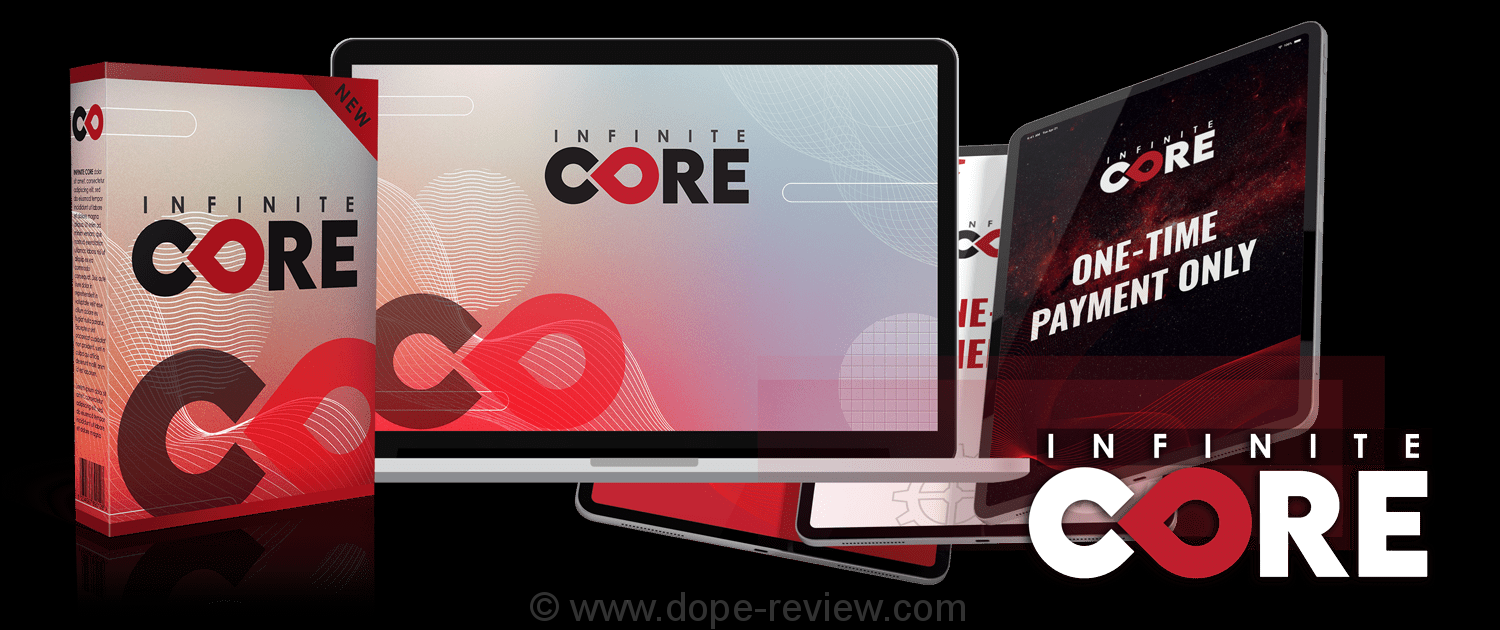 Infinite Core Review & Bonuses - Should I Get This Software?