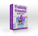 Positivity Printables Made Easy