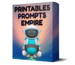 Printables Prompts Empire